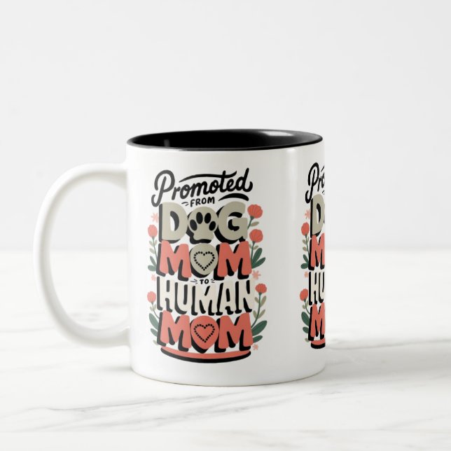 Förderung von der Hunde-Mama zur menschlichen Mama Zweifarbige Tasse (Links)