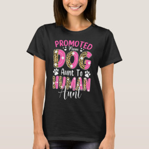 Förderung von der Hundetante zur menschlichen Tant T-Shirt