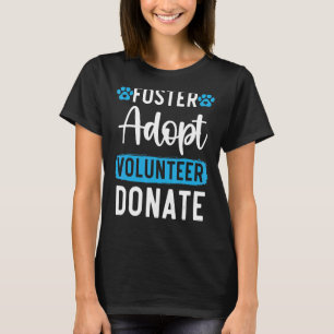 Förderung von Freiwilligen, die Tierrechte spenden T-Shirt