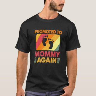 Förderung von Mami wieder Mama Schwangerschaft Ank T-Shirt