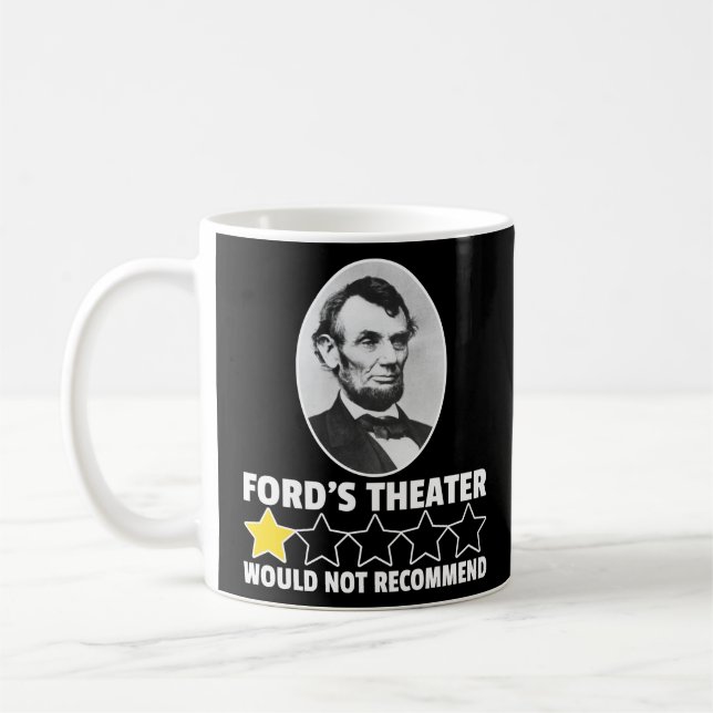 Fords Theater würde Abraham Lincoln nicht empfehle Kaffeetasse (Links)