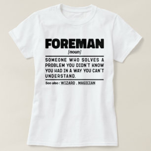 Foreman Noun Definition Beruflich Father Funny T-Shirt