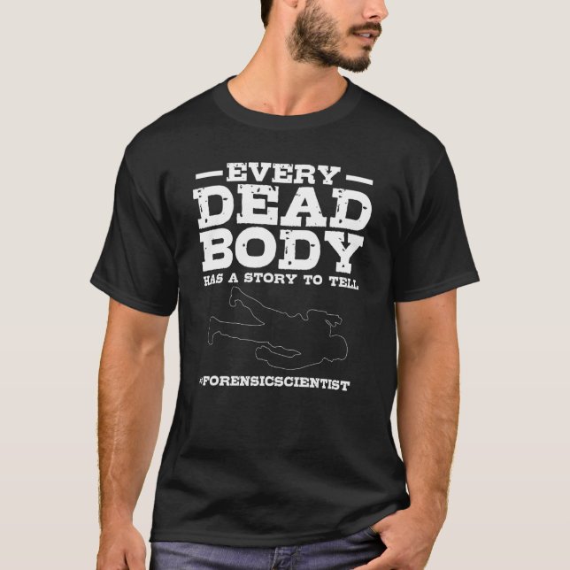 Forensic Investigator Solve Crime Cases Forensic S T-Shirt (Vorderseite)