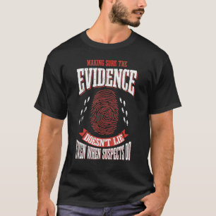 Forensiker 1 T-Shirt
