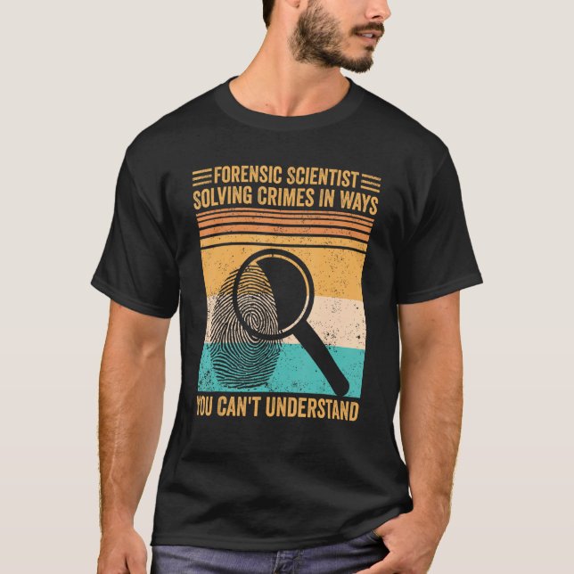 Forensische Wissenschaftler lösen Verbrechen Bewei T-Shirt (Vorderseite)