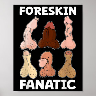Foreskin Fanatic Funny Funny Girls Tour Erwachsene Poster