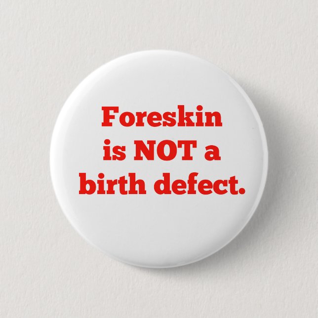 Foreskin ist nicht ein Geburtsschaden - Rot Button (Vorderseite)