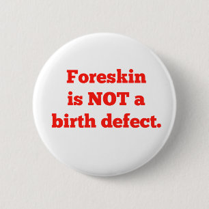 Foreskin ist nicht ein Geburtsschaden - Rot Button