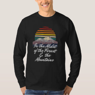 Forest The Mountain Camper Wanderung Camper Wander T-Shirt