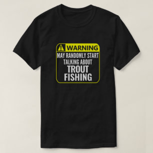 Foreut Fishing-Warnung Zeichen benutzerdefinierbar T-Shirt