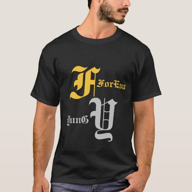 ForEva YunG T-Shirt (Vorderseite)