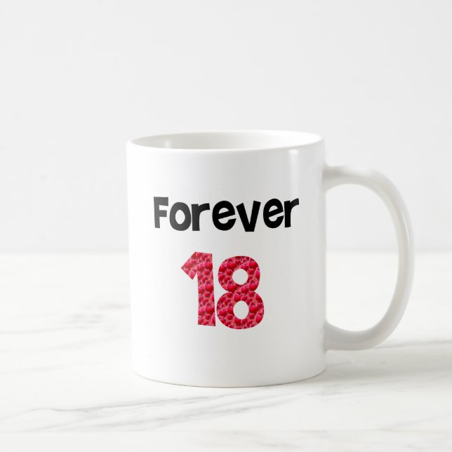 Forever 18 tasse (Rechts)