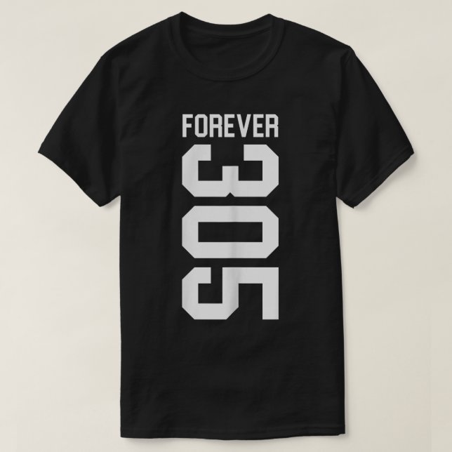 Forever 305 Shirt The South Florida Shirt Miami Sh (Design vorne)