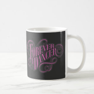 Forever A Dancer Kaffeetasse
