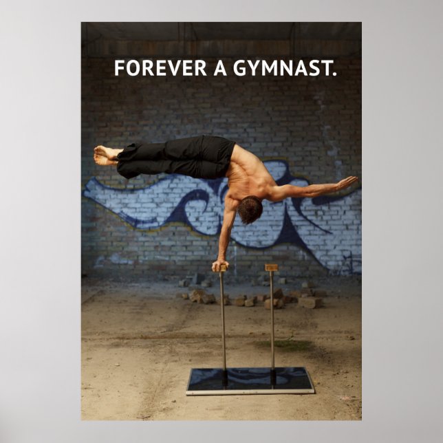 Forever a Gymnast - Gymnastik Motivierend Poster (Vorne)