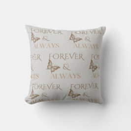 Forever & Always Butterfly design Kissen