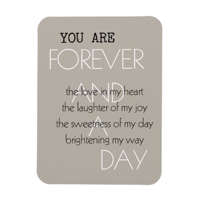 Forever and A Day Liebe Gedicht (von mir geschrieb Magnet (Vertikal)