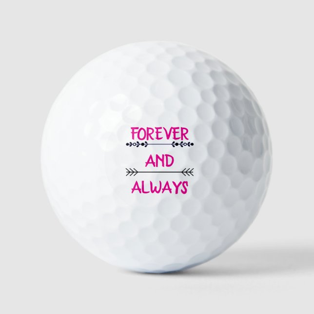 FOREVER AND ALWAYS GOLFBALL (Vorderseite)