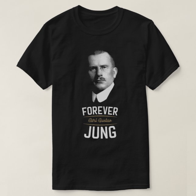 Forever Carl Gustav Jung Analytische Psychologie T-Shirt (Design vorne)