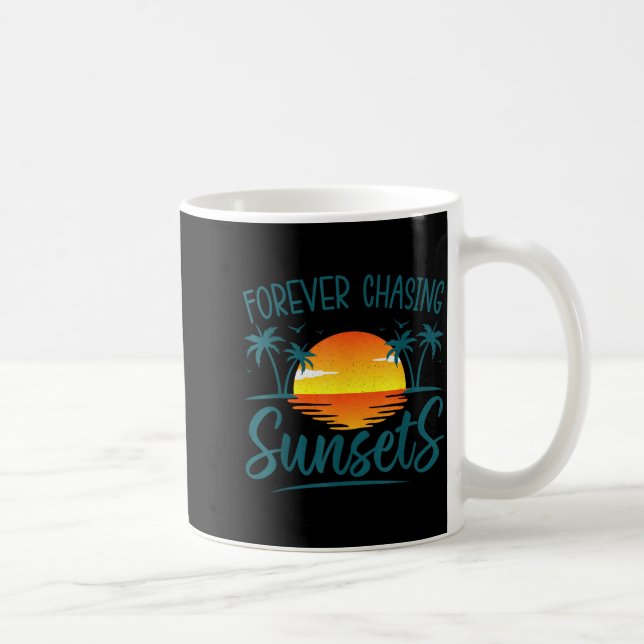Forever Chasing Sunset Sunshine Summer Beach Kaffeetasse (Rechts)