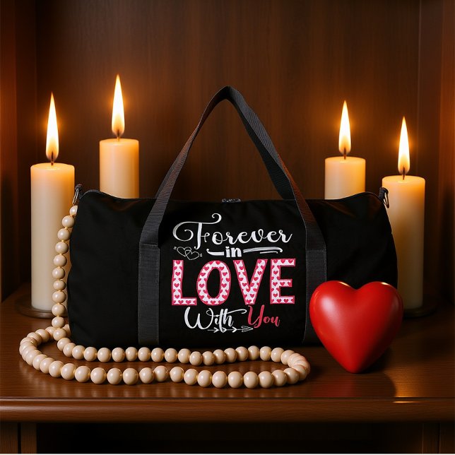FOREVER IN LOVE WITH YOU DUFFLE BAG (Von Creator hochgeladen)