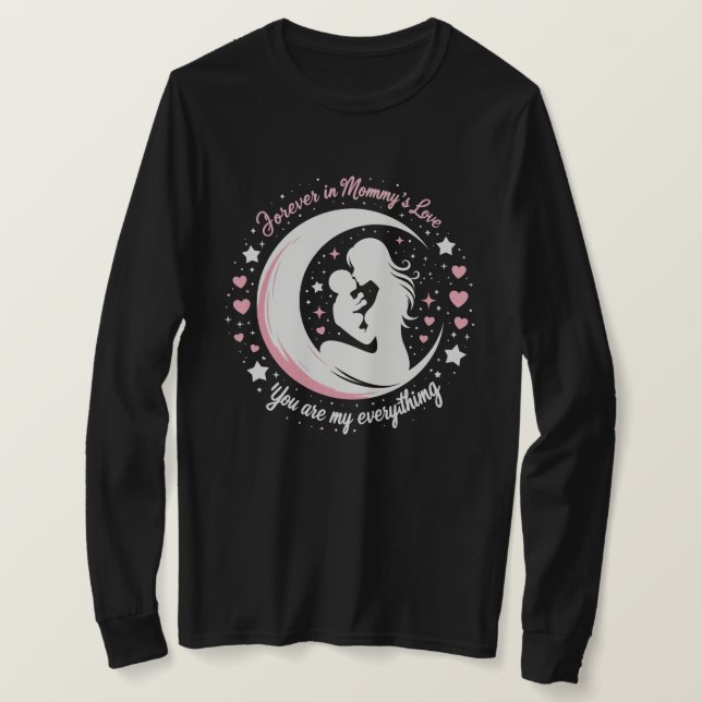 Forever in Mommys Liebe" Langschläfer T - Shirt (Design vorne)