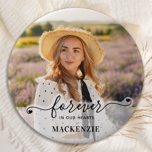 Forever in our Hearts - Sympathy Keepsake Memorial Button