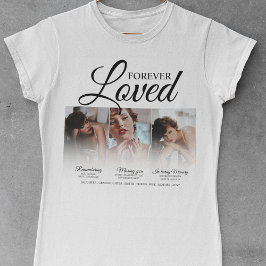 Forever Love Memorial 3 Foto Memorial T-Shirt