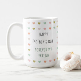 Forever My Friend | Muttertag Kaffeetasse