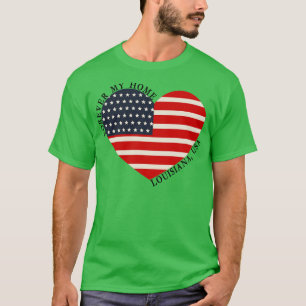 Forever My Zuhause LouisianaUSA TShirt
