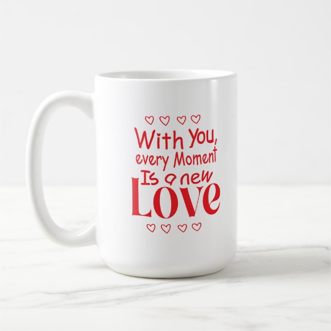 Forever New Love Romantic Quote  Kaffeetasse (Links)