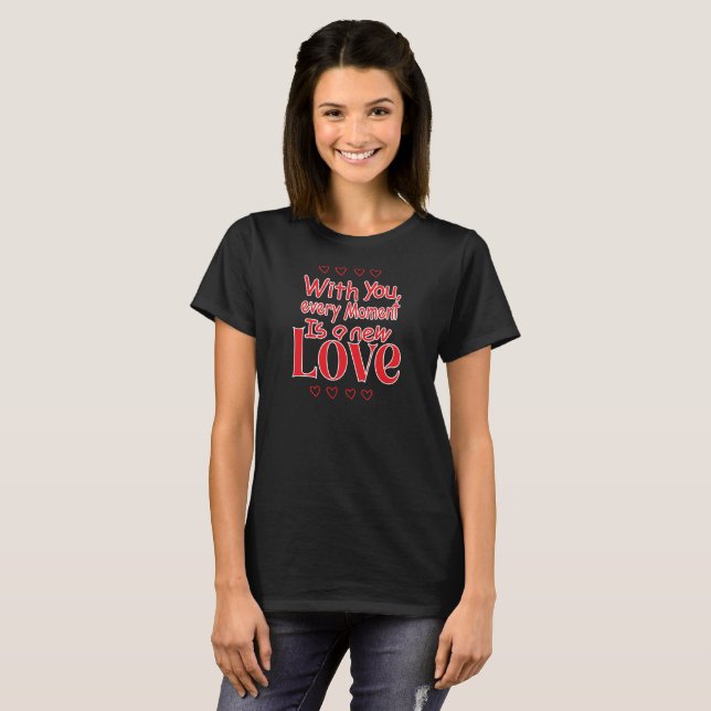 Forever New Love Romantic Quote  T-Shirt (Vorne ganz)