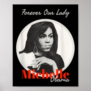 Forever Our Lady mit Michelle Obama T Shirt Poster