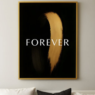 FOREVER Schwarz & Gold Pinselstrich – Elegante Kun Poster