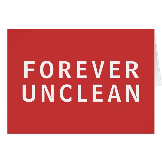 Forever Unclean Funny Rude Message T - Shirt (Vorderseite (Horizontal))