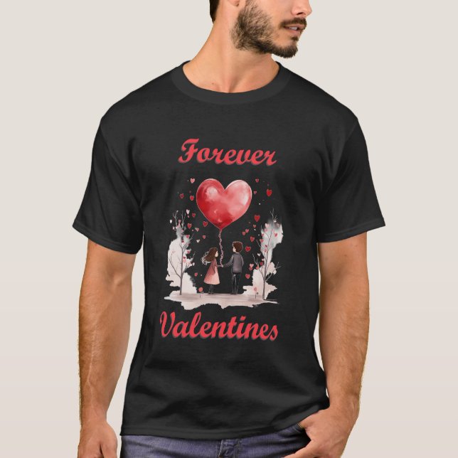 Forever Valentines! T-Shirt (Vorderseite)