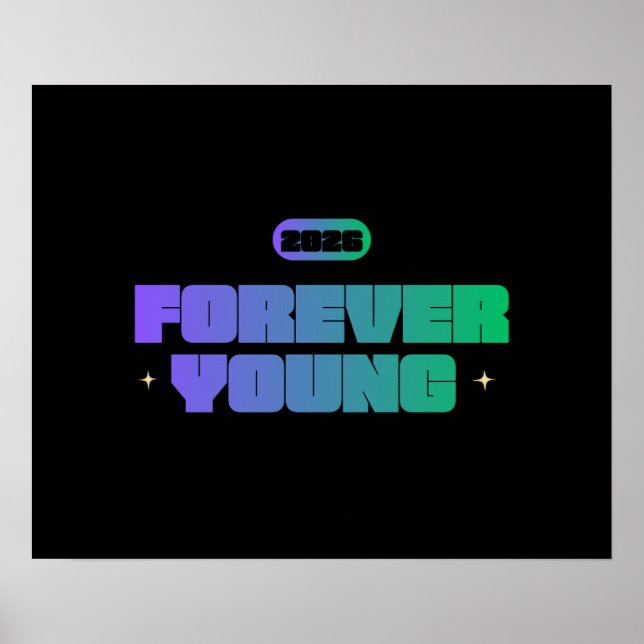 FOREVER YOUNG 2026, YOUTHFUL SPIRIT, NEW YEAR MOTI POSTER (Vorne)