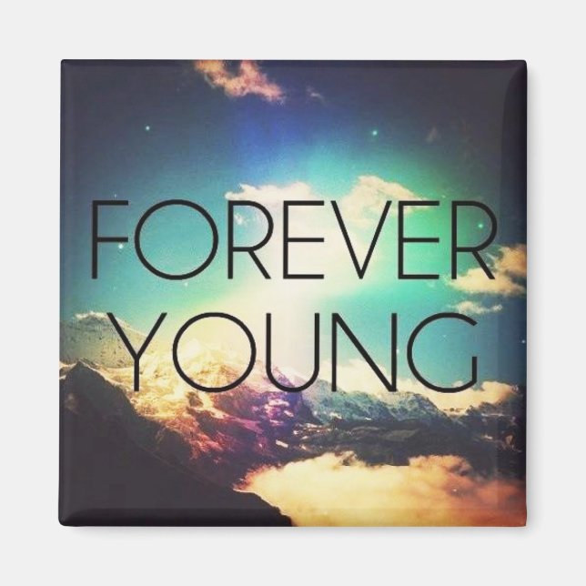 FOREVER YOUNG MAGNET (Vorne)