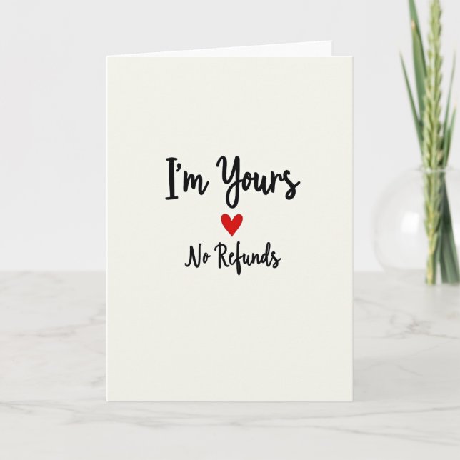 Forever Yours No Refunds Funny Card Karte (Vorderseite)