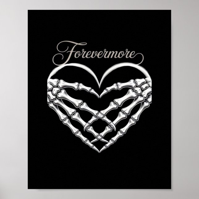 Forevermore Skeleton Hands Herz Gotische Romance Poster (Vorne)