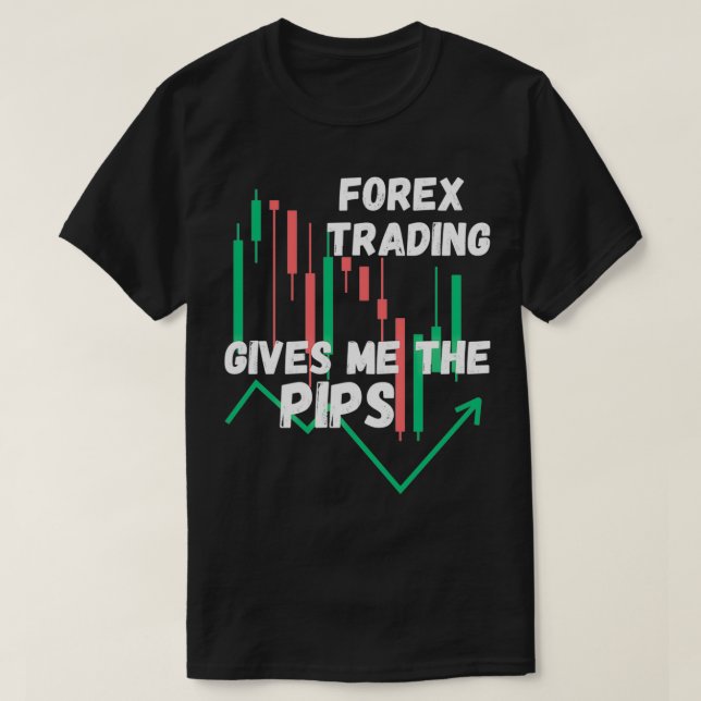 Forex Trading gibt mir die Pips T-Shirt (Design vorne)