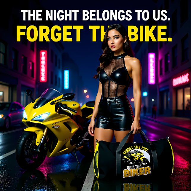 Forget The Bike Ride Biker Duffle Bag (Von Creator hochgeladen)