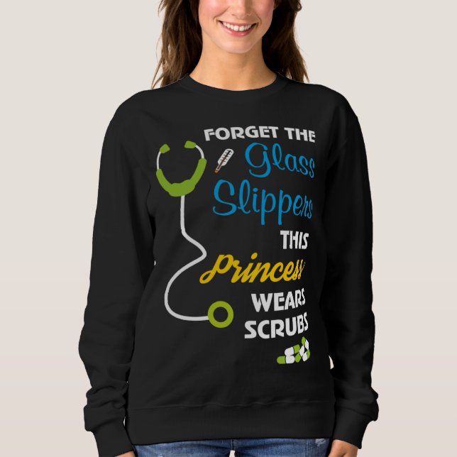 Forget the Glass Slippers this Princess Wears Scru Sweatshirt (Vorderseite)