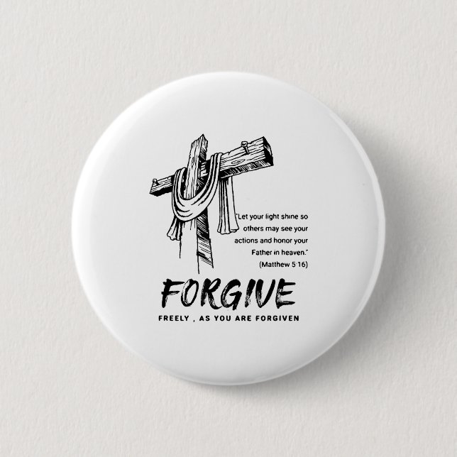 Forgive Cross Christian Faith Tee  Button (Vorderseite)