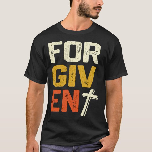 Forgiven Christian Faith Statement T-Shirt (Vorderseite)