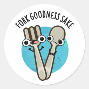 Fork Goodness Sake Funny Utensil Puff Runder Aufkleber