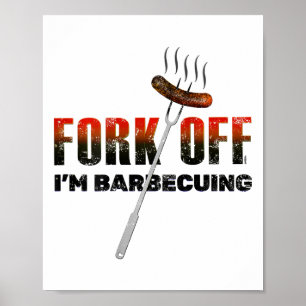 Fork Off' ist ein lustiger Grillen Spaß für Koch e Poster