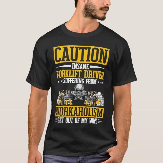 Forklift Driver Worker T-Shirt (Vorderseite)