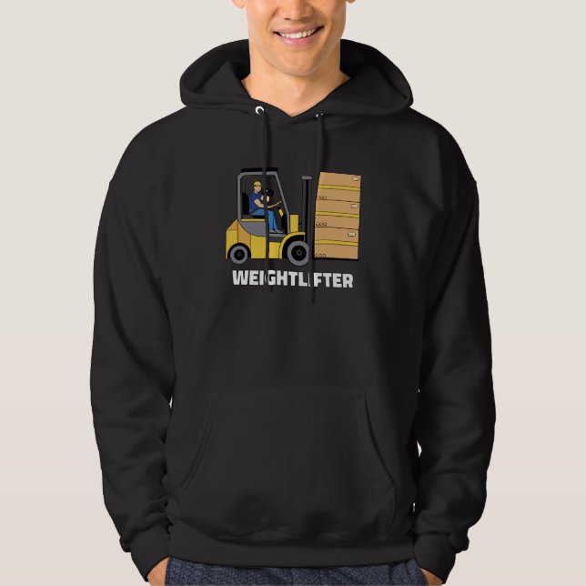 Forklift Operator Forklift Certified Weightlifter Hoodie (Vorderseite)