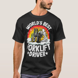 Forklift Operator Rainbow World's Best Forklift Dr T-Shirt